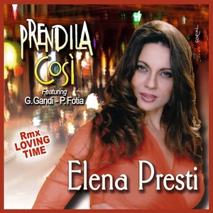 Prendila cosi' (Loving Time Remix)