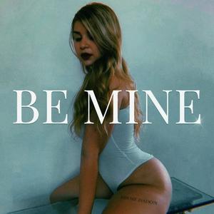 Be Mine