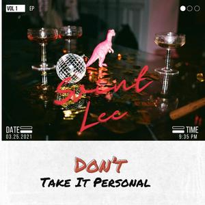 Don't Take It Personal (Explicit)