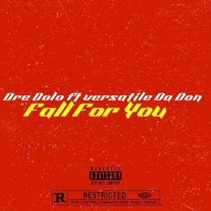 DOLO X VERSATILE FALL FOR YOU (feat. Dolo & Versatiledadon) (Explicit)