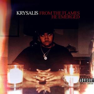 From The Flames He Emerged (Explicit)