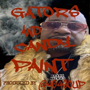 Gators and Candy Paint (Explicit)