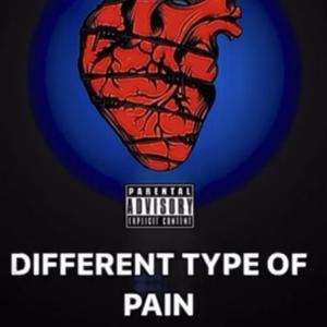 Different Typa Pain (Explicit)