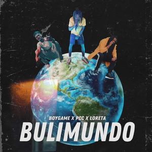Buli Mundo (feat. Boy Game & Loreta KBA) (Explicit)