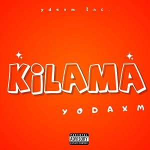 Kilama (Explicit)