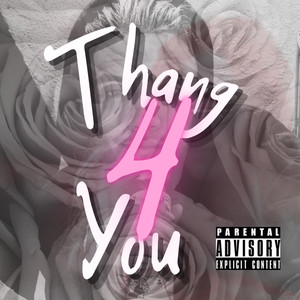 Thang 4 You (Explicit)