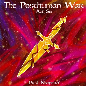 The Posthuman War Act 6: The Battle