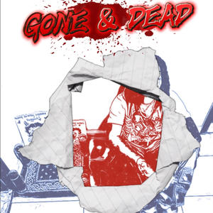 GONE & DEAD (Explicit)