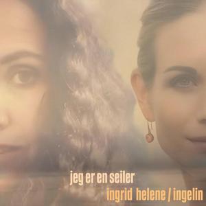 Jeg er en seiler (feat. Ingelin Reigstad Norheim)