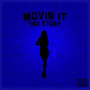 Movin' it (Explicit)