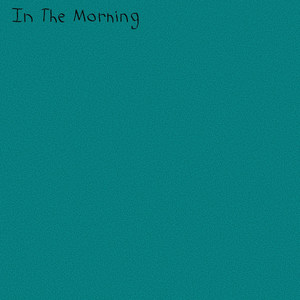 In the Morning
