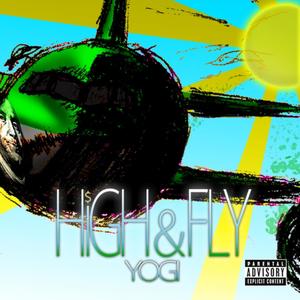 High & Fly (Explicit)