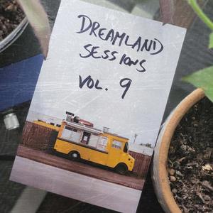 Dreamland Sessions, Vol. 9 (Explicit)