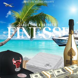 Finesse (feat. 5G Freeze) [Explicit]