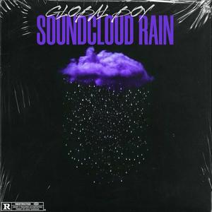 SoundCloud Rain (Explicit)