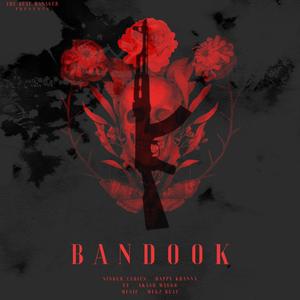 BANDOOK (feat. AKASH MAGGO)