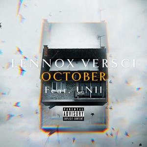 October (feat. Unii) [Explicit]