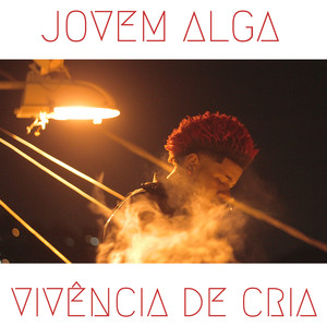Vivência de Cria (Explicit)