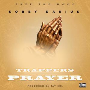 Trappers Prayer (Explicit)