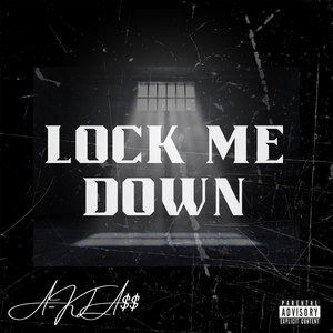 Lock Me Down (Explicit)