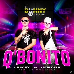 Que Bonito (feat. JANTEIS)