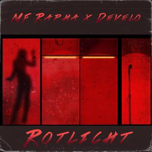 Rotlicht(feat. DEVELO) (Explicit)