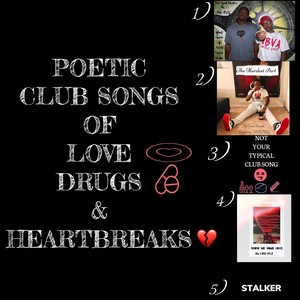 Poetic Club Songs of Love *** & Heartbreaks (Explicit)