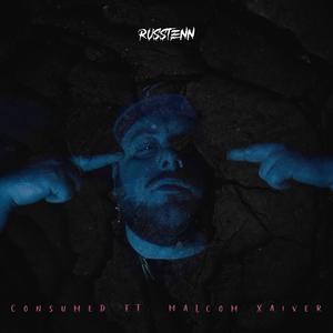 Consumed (feat. Malcom Xaiver) [Explicit]