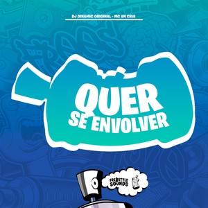 Quer Se Envolver (Explicit)