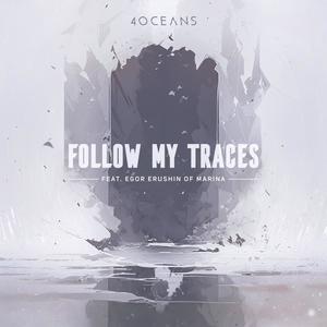 Follow My Traces (feat. Egor Erushin & Marina) [Explicit]