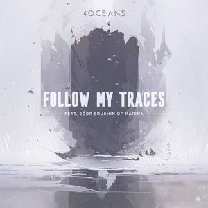 Follow My Traces (feat. Egor Erushin & Marina) (Explicit)