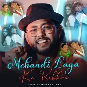 Mehandi Laga Ke Rakhna (COVER版)