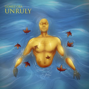 Unrully (Explicit)