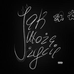 JAK UŁOŻĘ ŻYCIE (feat. Young Mefe & Skibovicz) (Explicit)