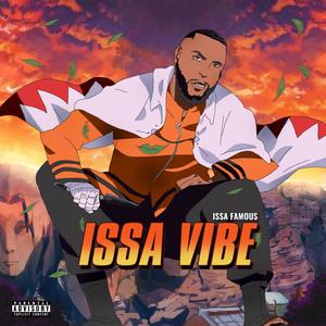 Issa Vibe (Explicit)