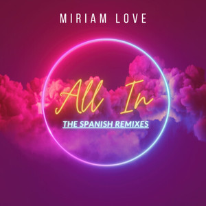 All In (The Spanish Remixes)