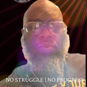 NO STRUGGLE | NO PROGRESS (Explicit)