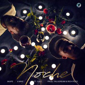 Noche (feat. 8mike, Ojey, YaluDream & Rich Polo)