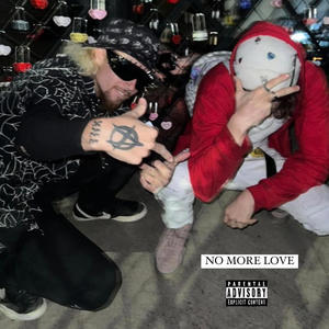 No More Love (feat. Mahoney) (Explicit)