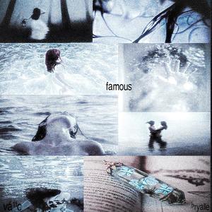 famous (feat. bryalle) (Explicit)