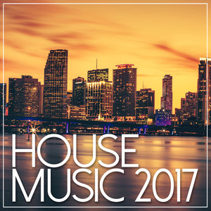 House Music 2017