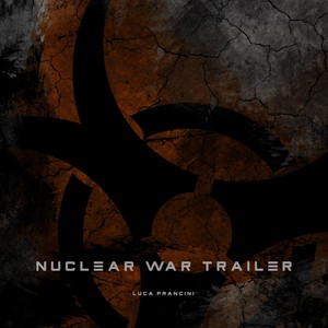 Nuclear War Trailer
