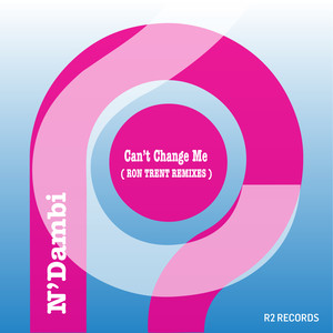 Can't Change Me – Ron Trent Mixes
