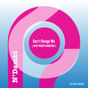 Can't Change Me (Ron Trent Remix)
