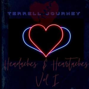 Headaches & Heartaches Vol I