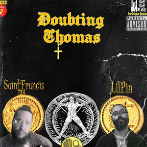 Doubting Thomas (Explicit)