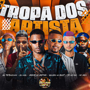 Tropa dos Artista (Explicit)