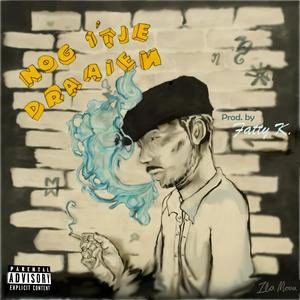 Nog 1tje Draaien(feat. Fatty K) (Explicit)