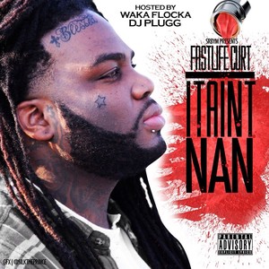 It Ain't Nun (Hosted By Waka Flocka)