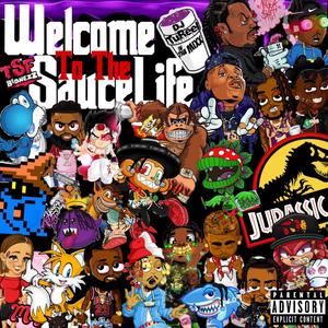 Welcome To The SauceLife, Vol. 3 (Explicit)